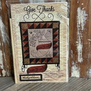 Give Thanks Kathy Schmitz Quilting Embroidery Pattern KS1222 includes fabric